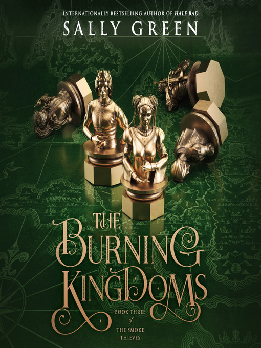 Title details for The Burning Kingdoms by Sally Green - Available